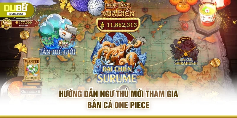 Hướng dẫn ngư thủ mới tham gia Bắn cá One piece